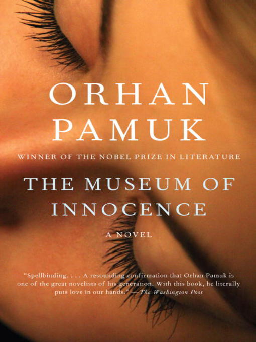 Title details for The Museum of Innocence by Orhan Pamuk - Wait list